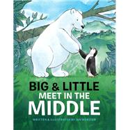 Big & Little Meet in the Middle by Webster, Ian, 9781648961694