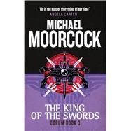 Corum - The King of Swords The Eternal Champion by Moorcock, Michael, 9781783291694