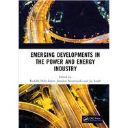 Emerging Developments in the Power and Energy Industry by Dufo-lpez, Rodolfo; Krzywanski, Jaroslaw; Singh, Jai, 9780367271695