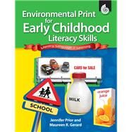 Environmental Print for Early Childhood Literacy by Prior, Jennifer; Gerard, Maureen R., Ph.D., 9781425891695
