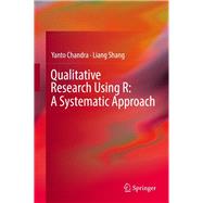 Qualitative Data Analysis Using Rqda by Chandra, Yanto; Shang Liang, Echo, 9789811331695