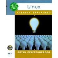 Linux: Clearly Explained by Pfaffenberger, Bryan, 9780125531696