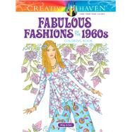 Creative Haven Fabulous Fashions of the 1960s Coloring Book by Sun, Ming-Ju, 9780486821696