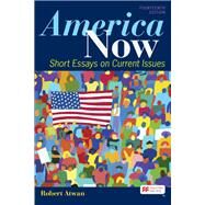 America Now Short Essays on Current Issues by Atwan, Robert, 9781319331696