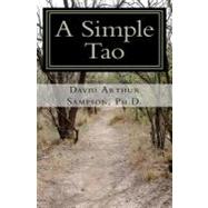 A Simple Tao by Sampson, David Arthur; Meyer, Devon K.; Butler, Gary Neal, 9781456401696