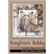 Greyfriars Bobby by Atkinson, Eleanor; Watson, G. J., 9781502861696