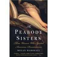 The Peabody Sisters by Marshall, Megan, 9780618711697