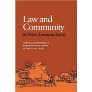 Law and Community in Three American Towns by Greenhouse, Carol J., 9780801481697