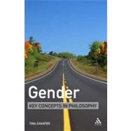 Gender: Key Concepts in Philosophy by Chanter, Tina, 9780826471697