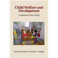 Child Welfare and Development by Bamba, Sachiko; Haight, Wendy L., 9781107531697
