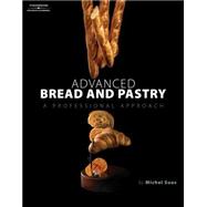 Advanced Bread and Pastry by Suas, Michel, 9781418011697