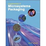 Fundamentals of Microsystems Packaging by Tummala, Rao, 9780071371698