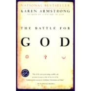 The Battle for God by ARMSTRONG, KAREN, 9780345391698
