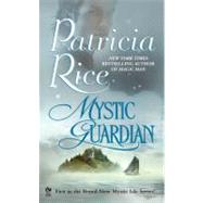 Mystic Guardian by Rice, Patricia, 9780451221698