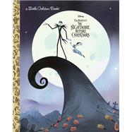The Nightmare Before Christmas (Disney Classic) by Clauss, Lauren; Arroyo, Jeannette, 9780736441698