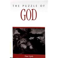 The Puzzle of God by Vardy,Peter, 9780765601698