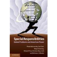 Special Responsibilities by Bulovansky, Mlada; Clark, Ian; Eckersley, Robyn; Price, Richard; Reus-Smit, Christian, 9781107691698