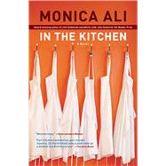 In the Kitchen A Novel by Ali, Monica, 9781416571698