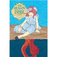 The Dragon Inside by Edwards, J. A., 9781475981698