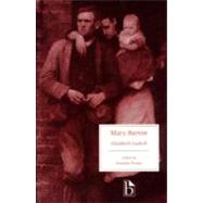 Mary Barton by Gaskell, Elizabeth Cleghorn; Foster, Jennifer, 9781551111698
