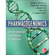 Pharmacogenomics An Introduction and Clinical Perspective by Bertino, Joseph; Kashuba, Angela; Ma, Joseph; Fuhr, Uwe; DeVane, C. Lindsay, 9780071741699