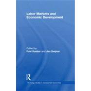 Labour Markets and Economic Development by Kanbur, Ravi; Svejnar, Jan, 9780203881699