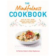 The Mindfulness Cookbook by Dr Patrizia Collard; Helen Stephenson, 9780600631699