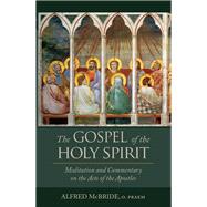 The Gospel of the Holy Spirit by McBride, Alfred, 9781618901699