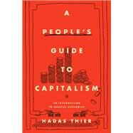 A People's Guide to Capitalism by Thier, Hadas, 9781642591699