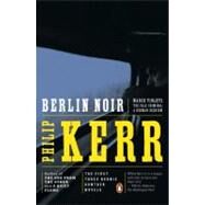 Berlin Noir by Kerr, Philip, 9780140231700