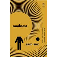 Madness by Sax, Sam, 9780143131700