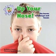 Up Your Nose! by Stewart, Melissa; Hamlin, Janet, 9780761441700