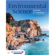 Environmental Science: Systems and Solutions by McKinney, Michael L.; Schoch, Robert M.; Yonavjak, Logan; Mincy, Grant, 9781284091700