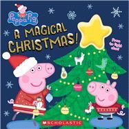 A Magical Christmas! (Peppa Pig) by Spinner, Cala, 9781338541700