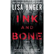 Ink and Bone by Unger, Lisa, 9781501101700