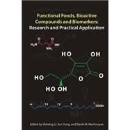 Functional Foods, Bioactive Compounds and Biomarkers by Martirosyan, Danik M., Ph.d.; Li, Shiming, Ph.d.; Yong, Sun, Ph.d., 9781503181700