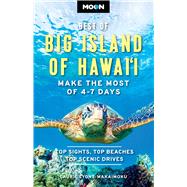 Moon Best of Big Island of Hawaii Make the Most of 4-7 Days by Unknown, 9798886471700