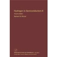 Hydrogen in Semiconductors II by Willardson; Weber; Nickel, 9780127521701