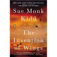 The Invention of Wings A Novel by Kidd, Sue Monk, 9780143121701