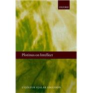 Plotinus on Intellect by Emilsson, Eyjlfur Kjalar, 9780199281701