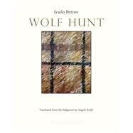 Wolf Hunt by Petrov, Ivailo; Rodel, Angela, 9780914671701