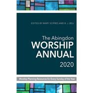 The Abingdon Worship Annual 2020 by Scifres, Mary; Beu, B. J., 9781501881701