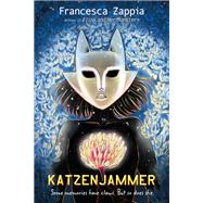 Katzenjammer by Francesca Zappia, 9780063161702