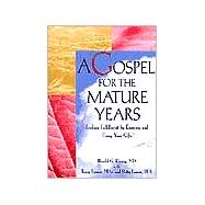 A Gospel for the Mature Years by Koenig; Harold G, 9780789001702