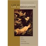 Law As Punishment / Law As Regulation by Sarat, Austin; Douglas, Lawrence; Umphrey, Martha Merrill, 9780804771702