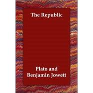 The Republic by Plato; Jowett, Benjamin, 9781406831702