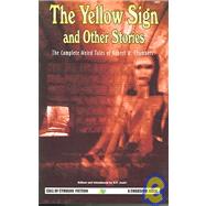 The Yellow Sign and Other Stories by Chambers, Robert W., 9781568821702