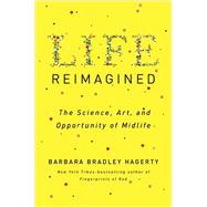 Life Reimagined by Hagerty, Barbara Bradley, 9781594631702