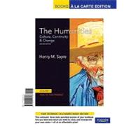 The Humanities Culture, Continuity and Change, Volume II: 1600 to the Present, Books a la Carte Edition by Sayre, Henry M., 9780205021703