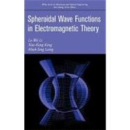 Spheroidal Wave Functions in Electromagnetic Theory by Li, Le-Wei; Kang, Xiao-Kang; Leong, Mook-Seng, 9780471031703